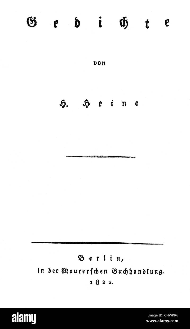 Heine, Heinrich, 13.12.1797 - 17.2.1856, auteur/écrivain allemand, œuvres, Poems ('Gedichte'), titre, Mauersche Buchhandlung, Berlin, 1822, , Banque D'Images