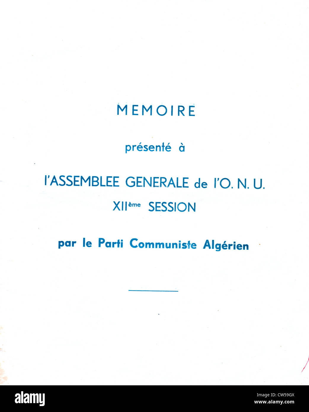 Rapport présenté à l'Assemblée générale des Nations Unies par le Parti communiste algérien Banque D'Images