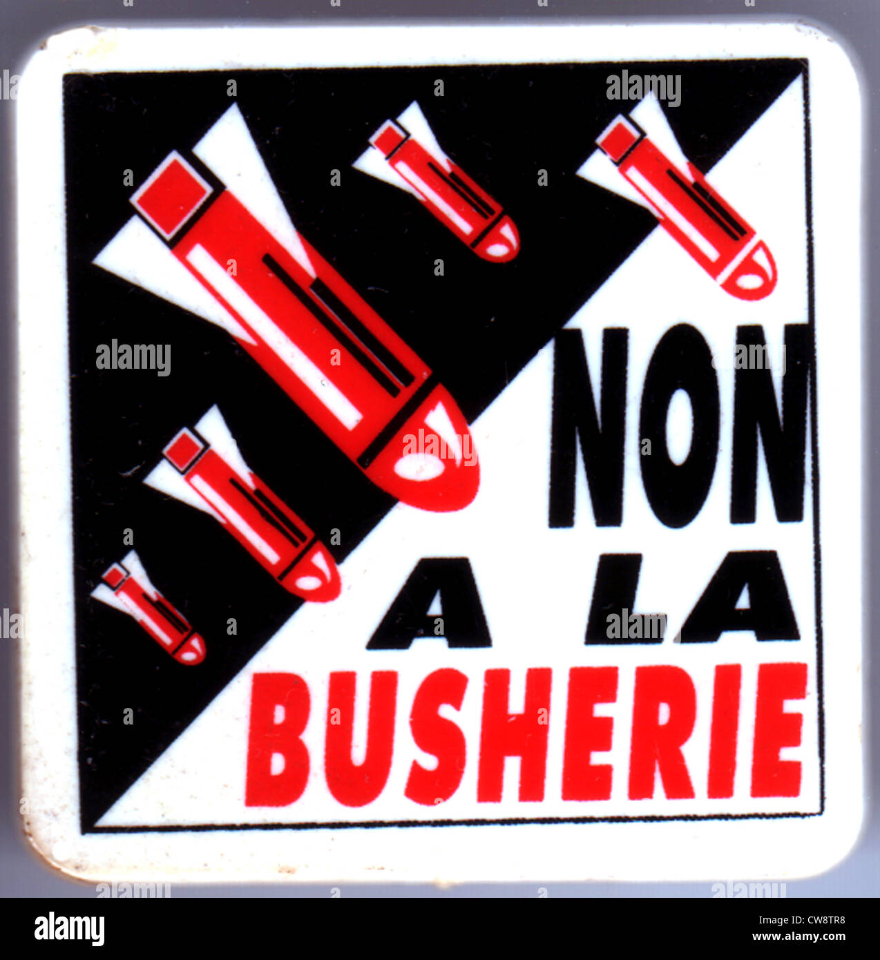 Un insigne vendus pendant la guerre du Golfe : "Non à la Busherie" (jeu de mot sur 'bush' 'Boucherie') Banque D'Images