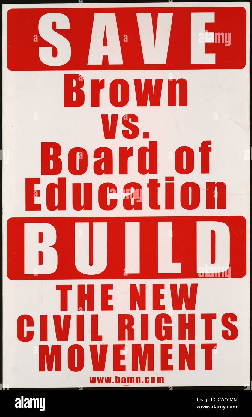 Poster utilisé dans le 1 avril 2003 Manifestation à Washington. Il lit, 'Enregistrer Brown vs. Board of Education construire le nouveau Banque D'Images