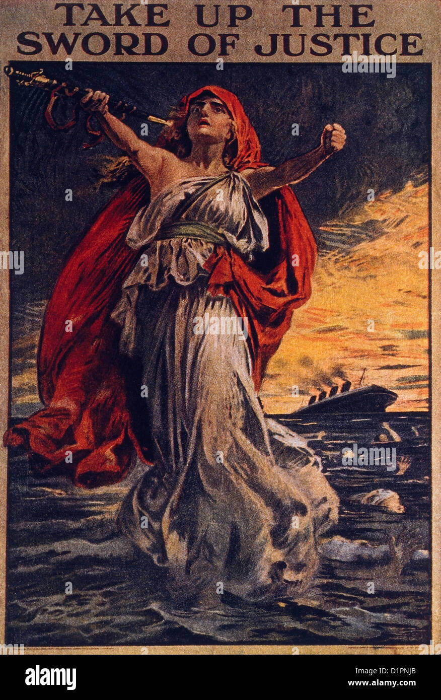 Prendre l'épée de la Justice, d'affiches de guerre britanniques relatives à la Naufrage du RMS Lusitania par un sous-marin allemand, 1915 Banque D'Images