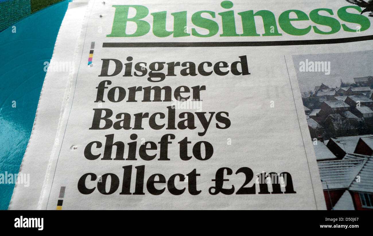 Bob Diamond disgraciés Barclays Bank chef gros titre de journal dans la section affaires du journal indépendant Mars 2013 Londres Banque D'Images