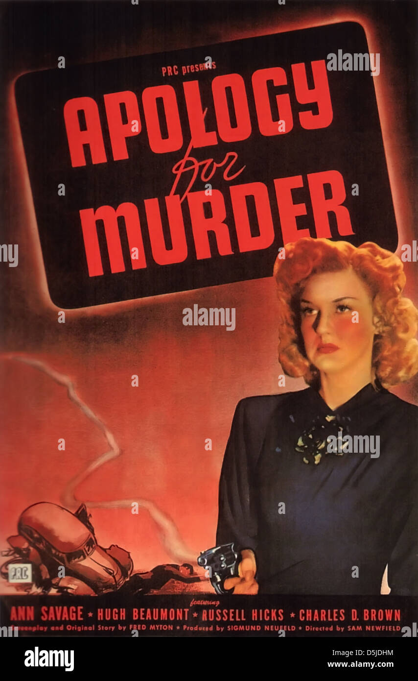 Des excuses pour le meurtre de l'affiche 1945 Sigmund Neufeld Productions film noir avec Ann Savage Banque D'Images