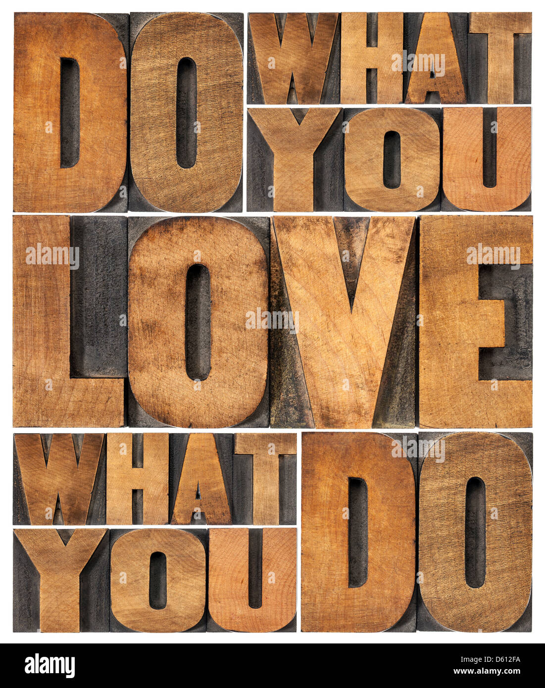 Faites ce que vous aimez, aimez ce que vous faites - mot de motivation résumé dans la typographie vintage type de blocs d'impression Banque D'Images