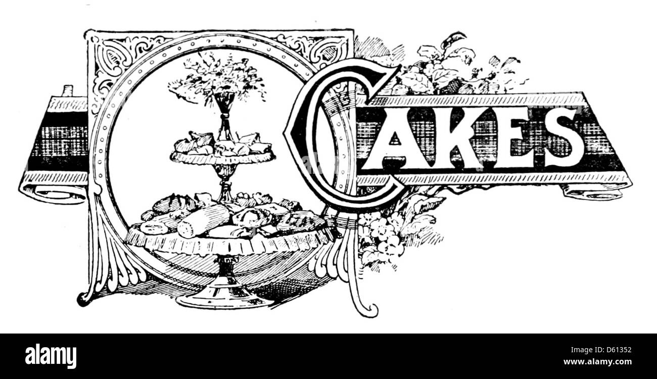 Une illustration tirée de 'A Friend in the Kitchen ; or, What to Cook and How to Cook It' (1899), présentant une représentation détaillée des recettes de gâteaux et de desserts de la fin du XIXe siècle. Banque D'Images