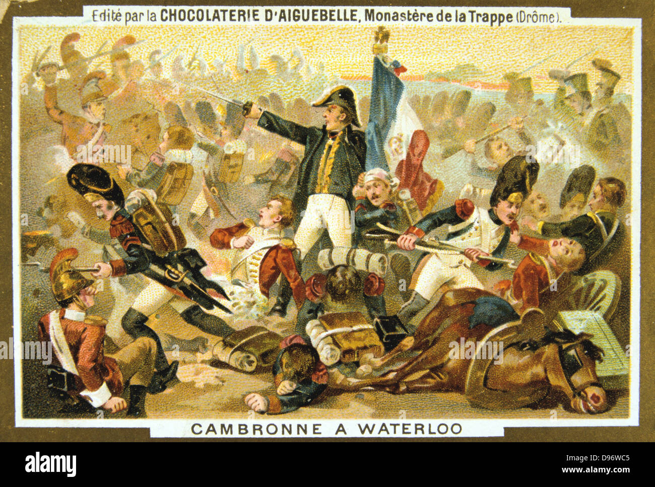 Le général Pierre Cambronne (1770-1842) soldat français. À la bataille de Waterloo, le 18 juin 1815, il commande le reste de la vieille garde. Gravement blessé, il est fait prisonnier par les Britanniques après la bataille. Carte du commerce c 1900. Chromolithographie. Banque D'Images