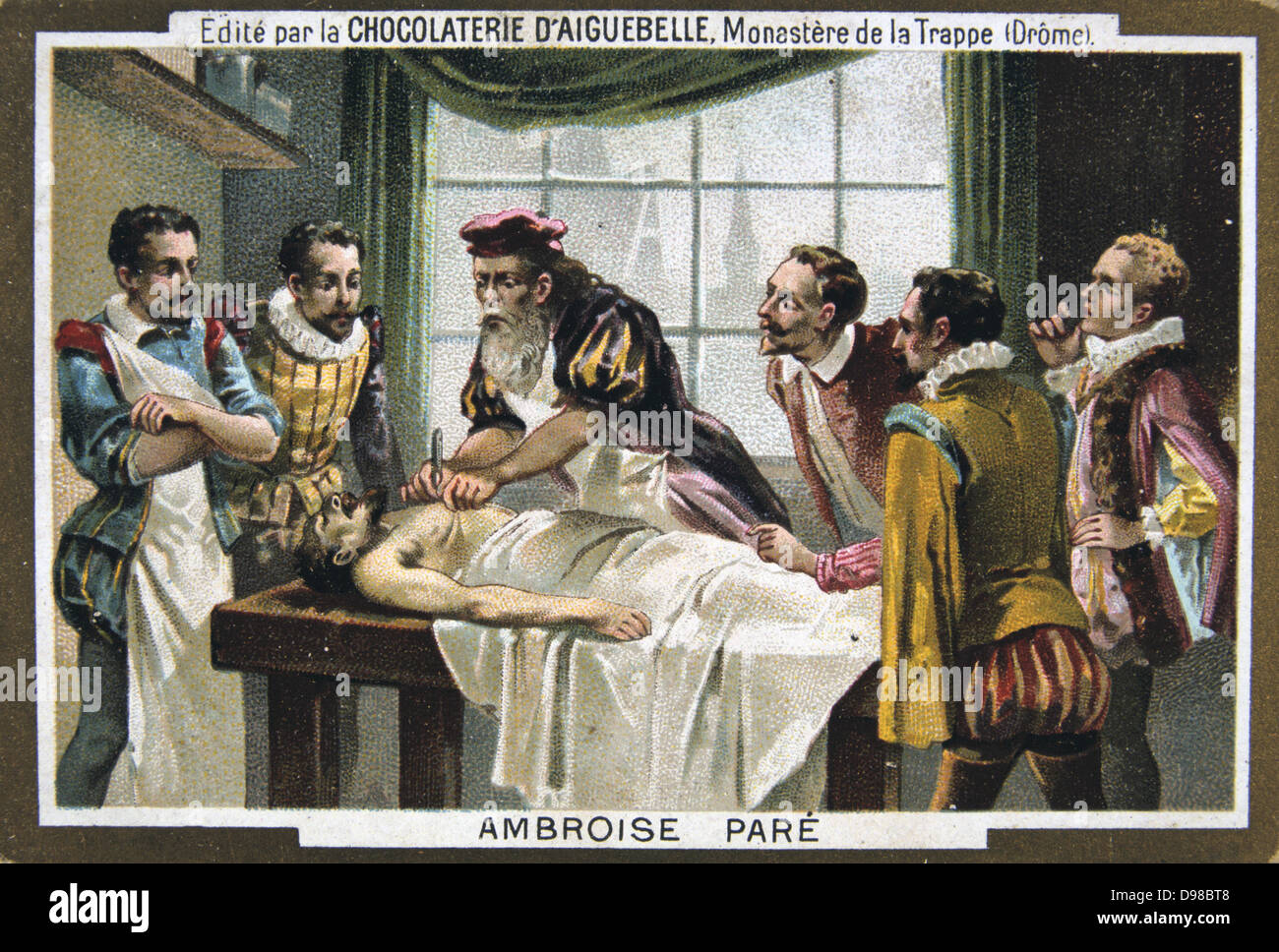 Ambroise Paré (1509-1590) chirurgien militaire français, opérant sur un patient. Chromolithographie c1900. Banque D'Images