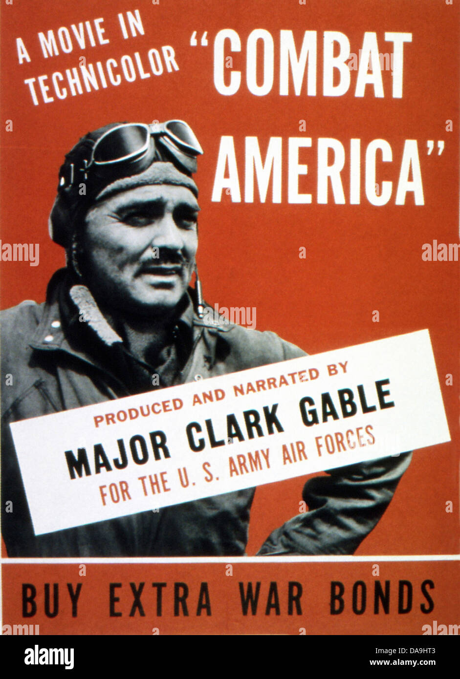 La Seconde Guerre mondiale, Seconde Guerre mondiale, la seconde guerre mondiale, de la guerre, affiche, Affiches de propagande, Propagana, USA, American, Clark Gable, star du film, la guerre Banque D'Images
