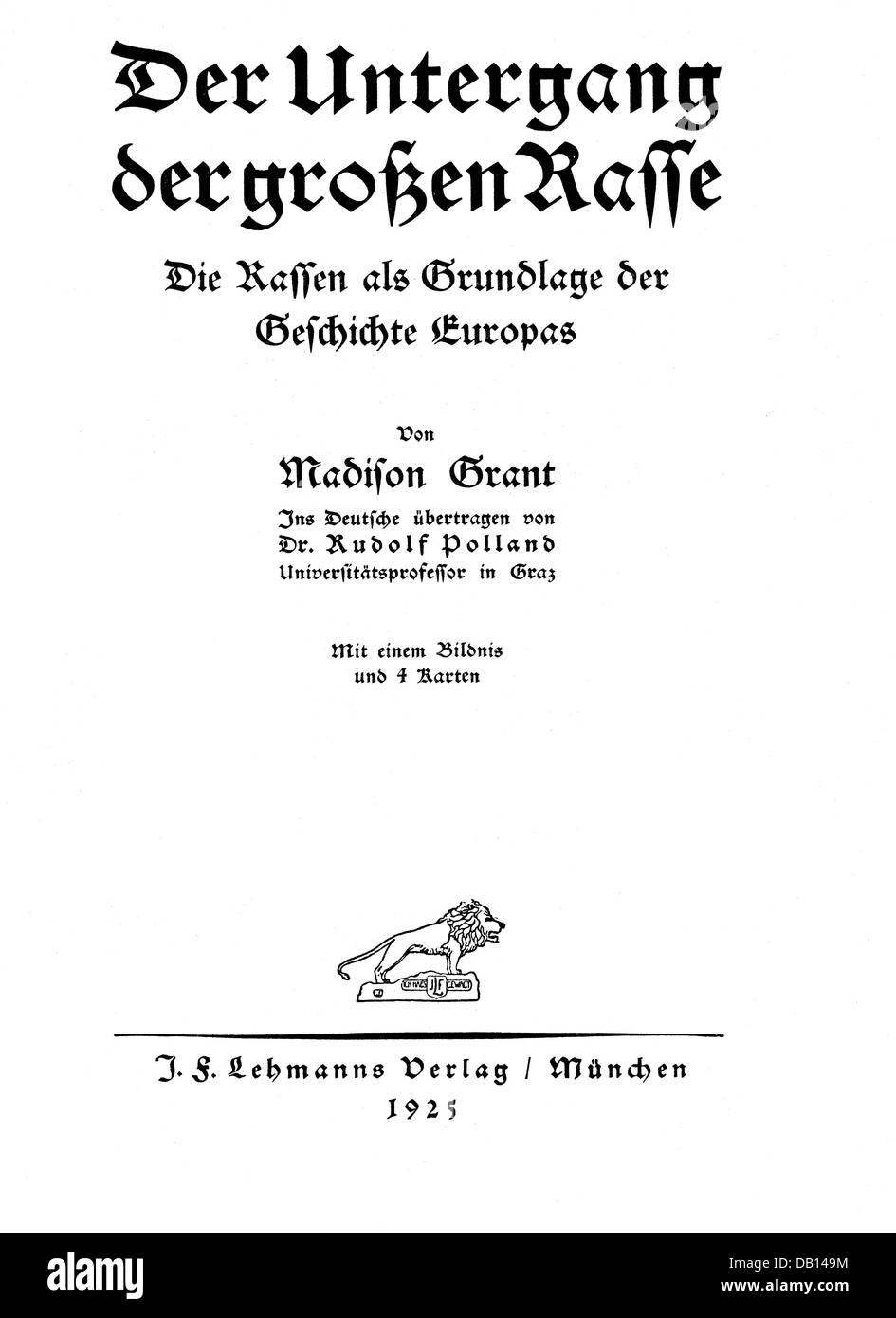 Livres, Grant, Madison: 'The Passing of the Great race' (1916), édition allemande, éditeur J. F. Lehmann, Munich, 1925, titre, droits additionnels-Clearences-non disponible Banque D'Images