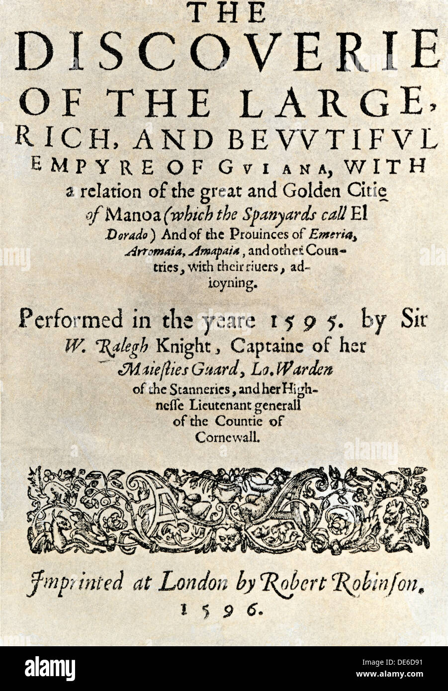 Page de titre de Walter Raleigh's livre 'Le Discoverie ...de Guyane, Londres, 1596. Gravure sur bois avec un lavage à l'aquarelle Banque D'Images