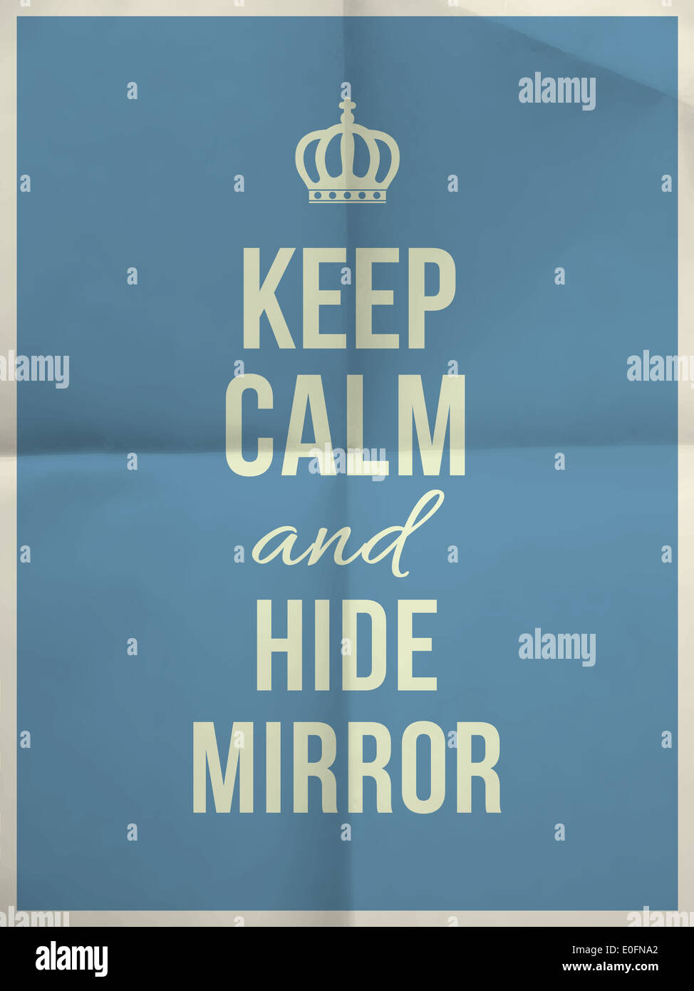 Restez calme et masquer devis miroir bleu sur la texture du papier plié en quatre avec cadre Banque D'Images