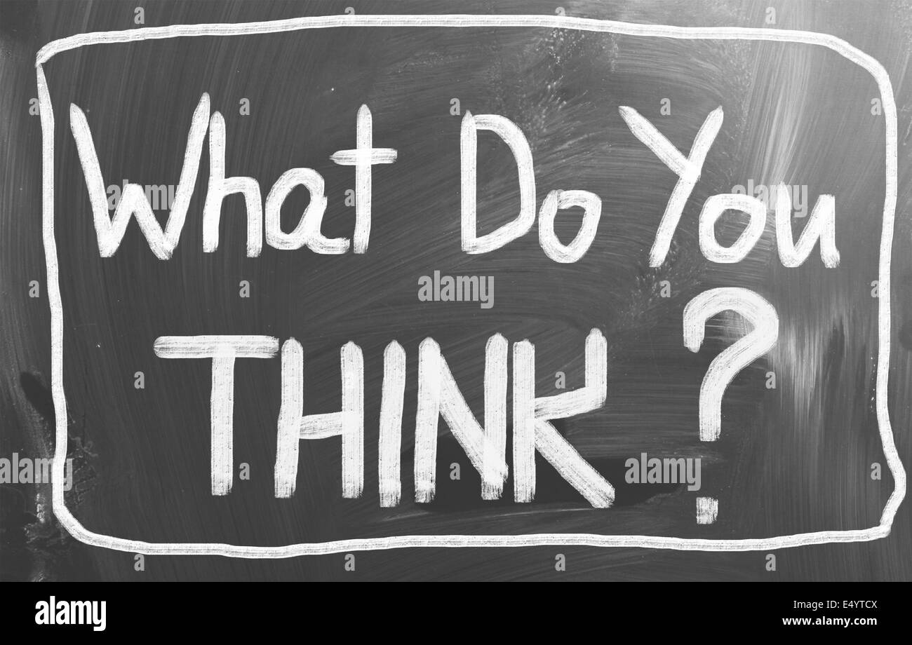 Que pensez-vous Concept Banque D'Images