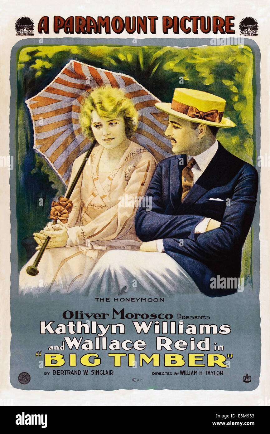 BIG TIMBER, US poster, de gauche : Kathlyn Williams, Wallace Reid, 1917 Banque D'Images
