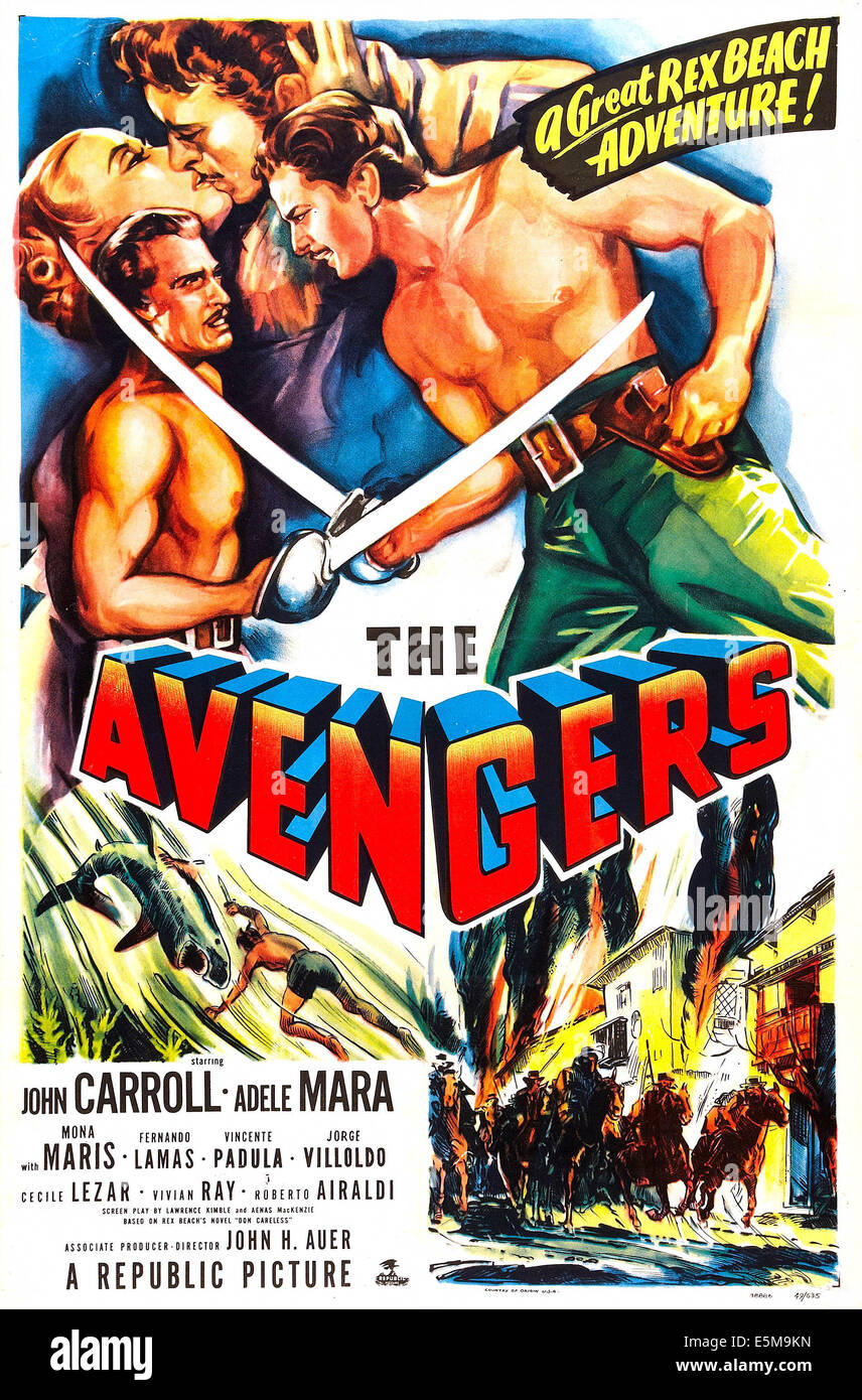 Les AVENGERS, US poster, les baisers de gauche : Adele Mara, John Carroll, duel de gauche à droite : John Carroll, Roberto Airaldi, 1950 Banque D'Images