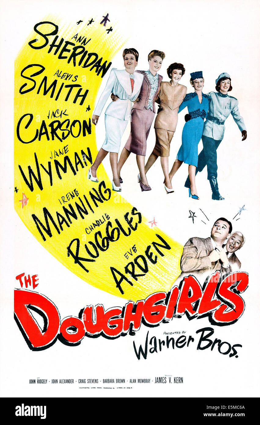 L'DOUGHGIRLS, US poster, haut de gauche : Ann Sheridan, Alexis Smith, Jane Wyman, Irene Manning, Eve Arden, en bas à droite de Banque D'Images