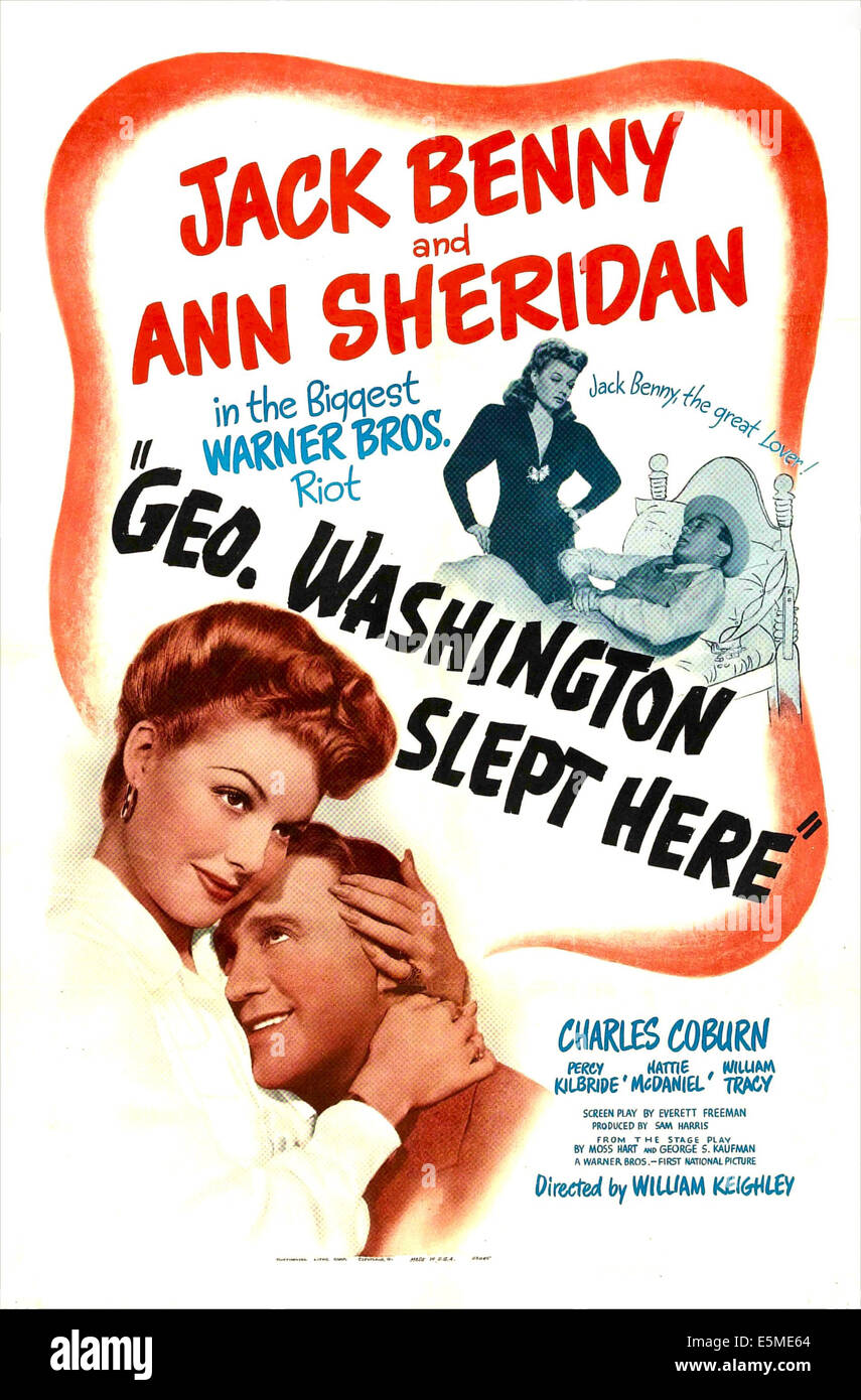 GEO. WASHINGTON a dormi ici, (alias GEORGE WASHINGTON a dormi ici), de nous poster, Ann Sheridan, Jack Benny, 1942 Banque D'Images