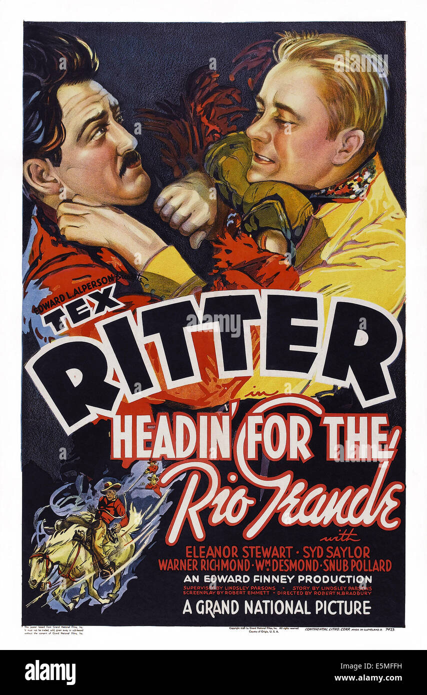 HEADIN' POUR LE RIO GRANDE, de nous poster, haut de gauche à droite : Charles King, Tex Ritter, 1936 Banque D'Images