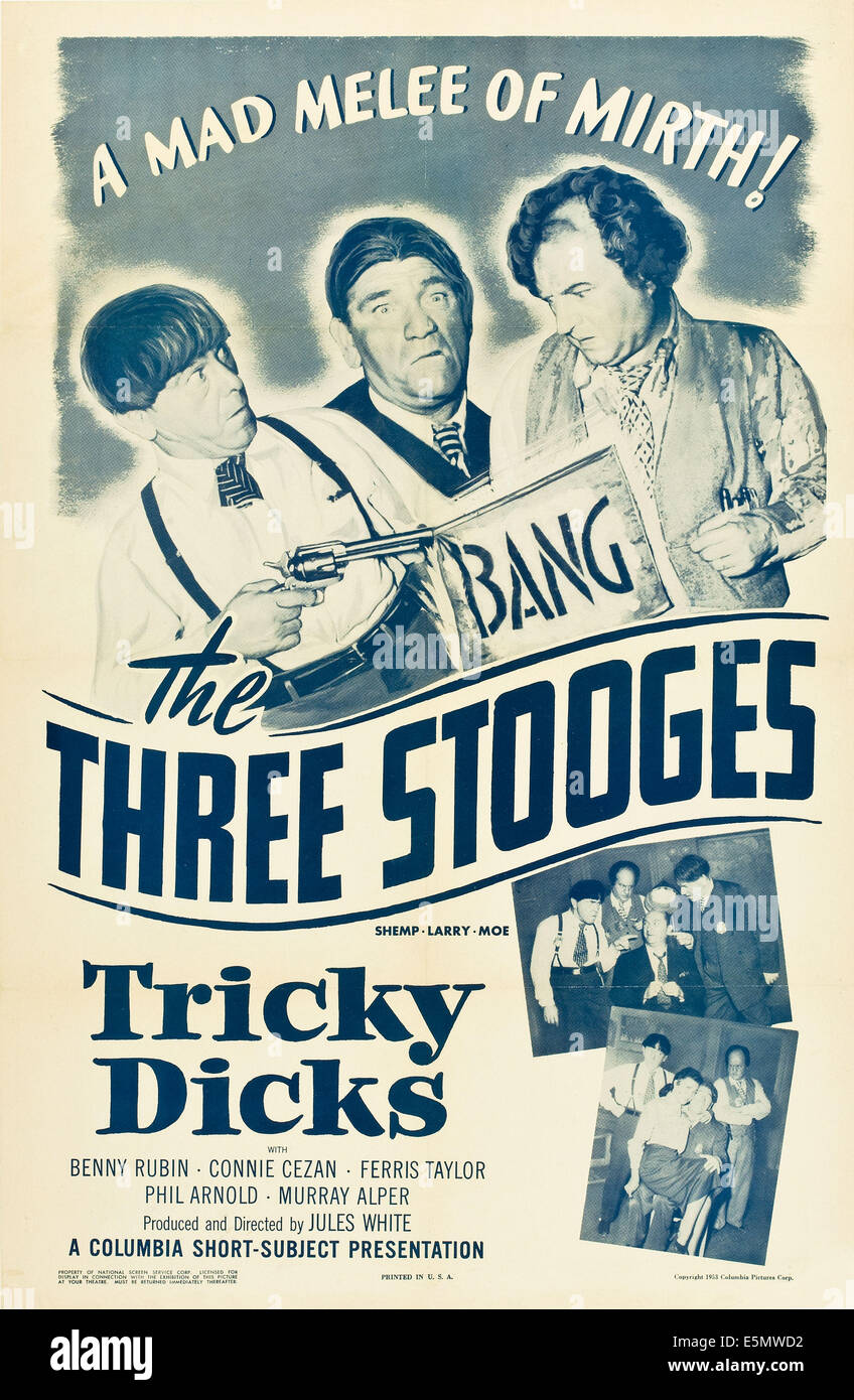 TRICKY DICKS, les trois Stooges l-r : Moe Howard, Larry Fine Shemp Howard, sur l'affiche, 1953 Banque D'Images