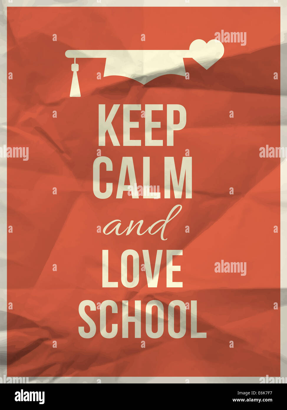 Garder son calme et d'amour l'école de design devis devis typographique sur papier froissé rouge texture avec graduation hat et foyer Banque D'Images