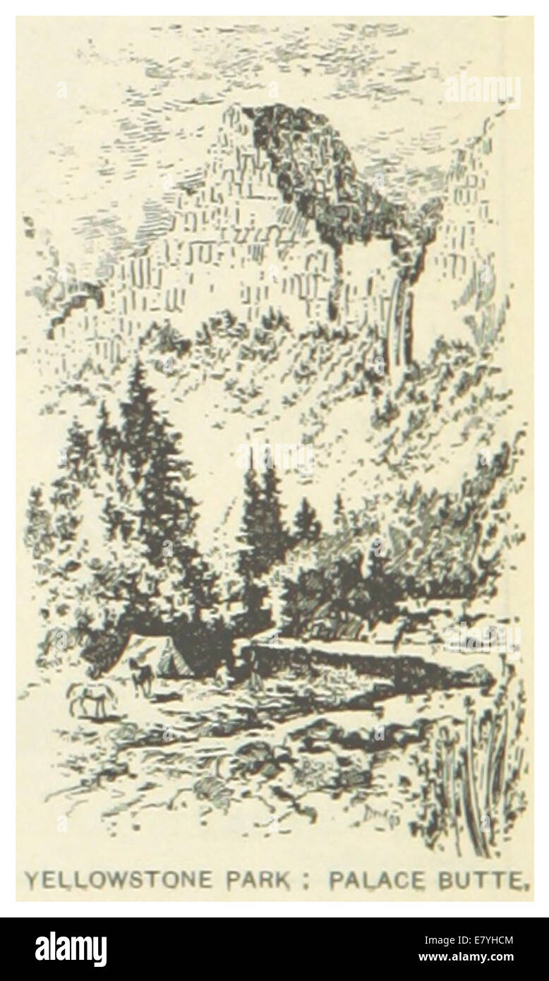Cette illustration de 1891 du parc Yellowstone met en valeur l'emblématique Palace Butte. La butte, une formation géologique du Wyoming, fait partie du célèbre parc national connu pour sa beauté naturelle et ses caractéristiques géothermiques. Banque D'Images