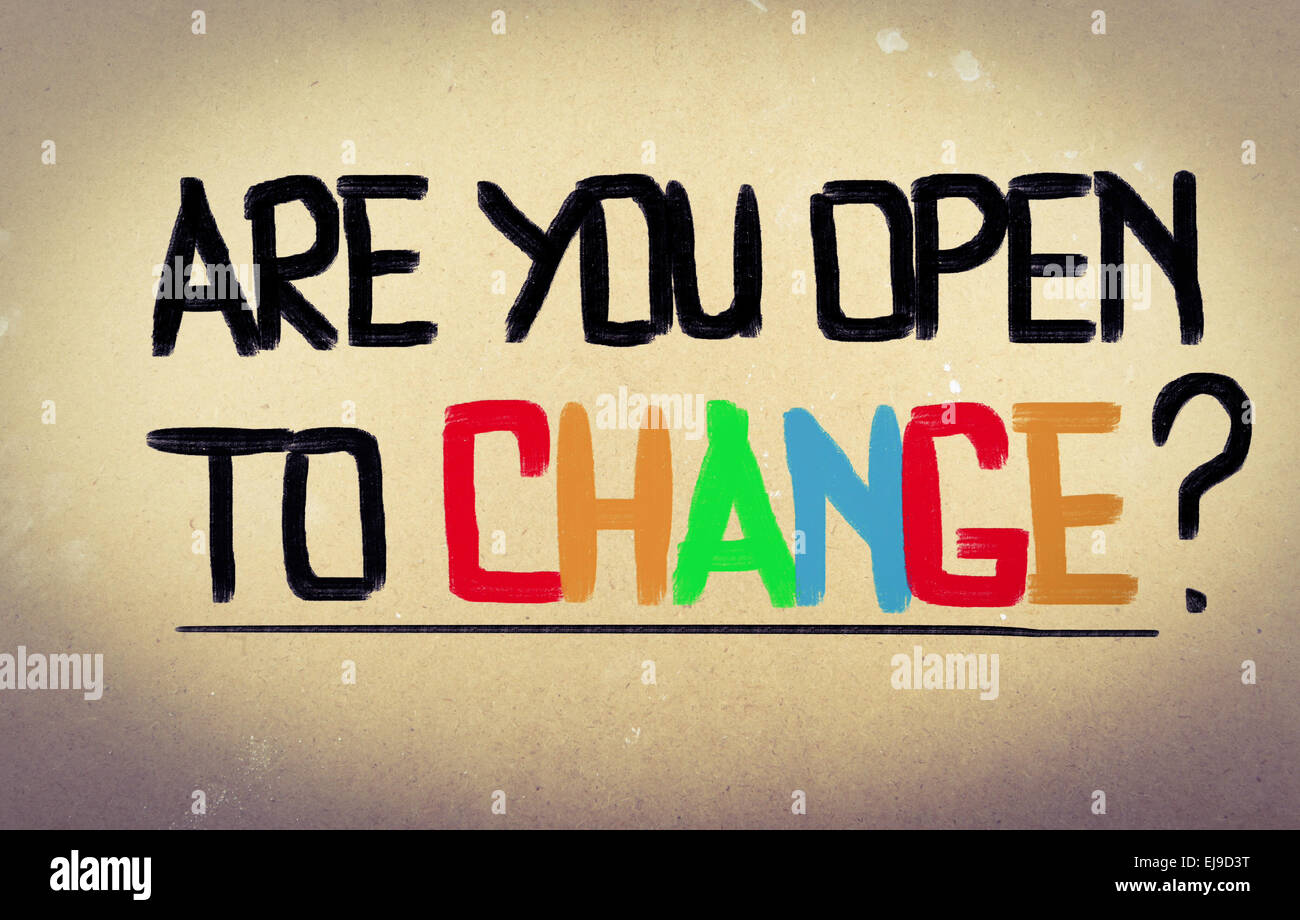 Êtes-vous ouverte à concept de changement Banque D'Images