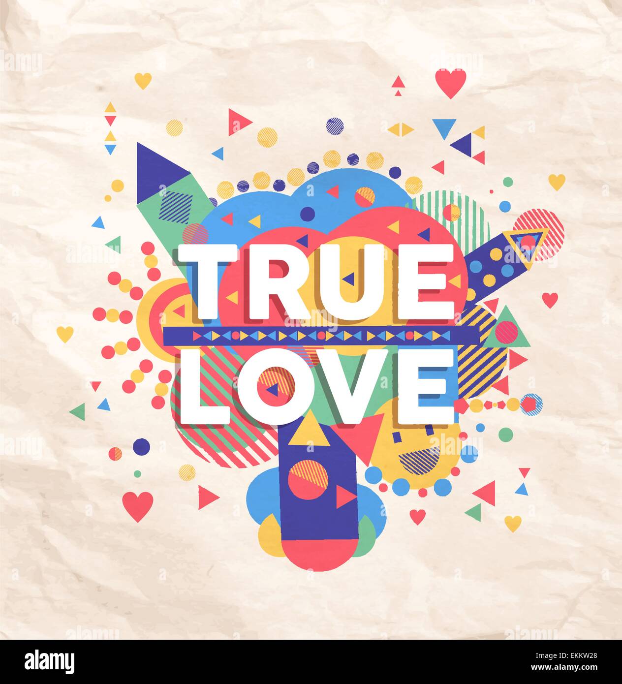 L'amour vrai couleur typographie géométrique de l'affiche. Fun hipster inspirante citer définition. Idéal pour la Saint Valentin et anniversaire Illustration de Vecteur