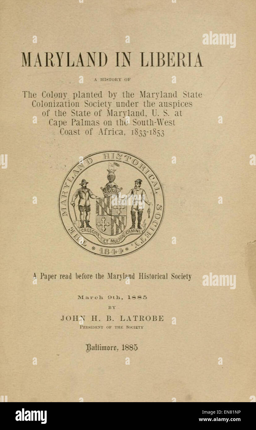LATROBE (1885) Le Maryland au Libéria - une histoire de la colonie sur la côte sud-ouest de l'Afrique Banque D'Images