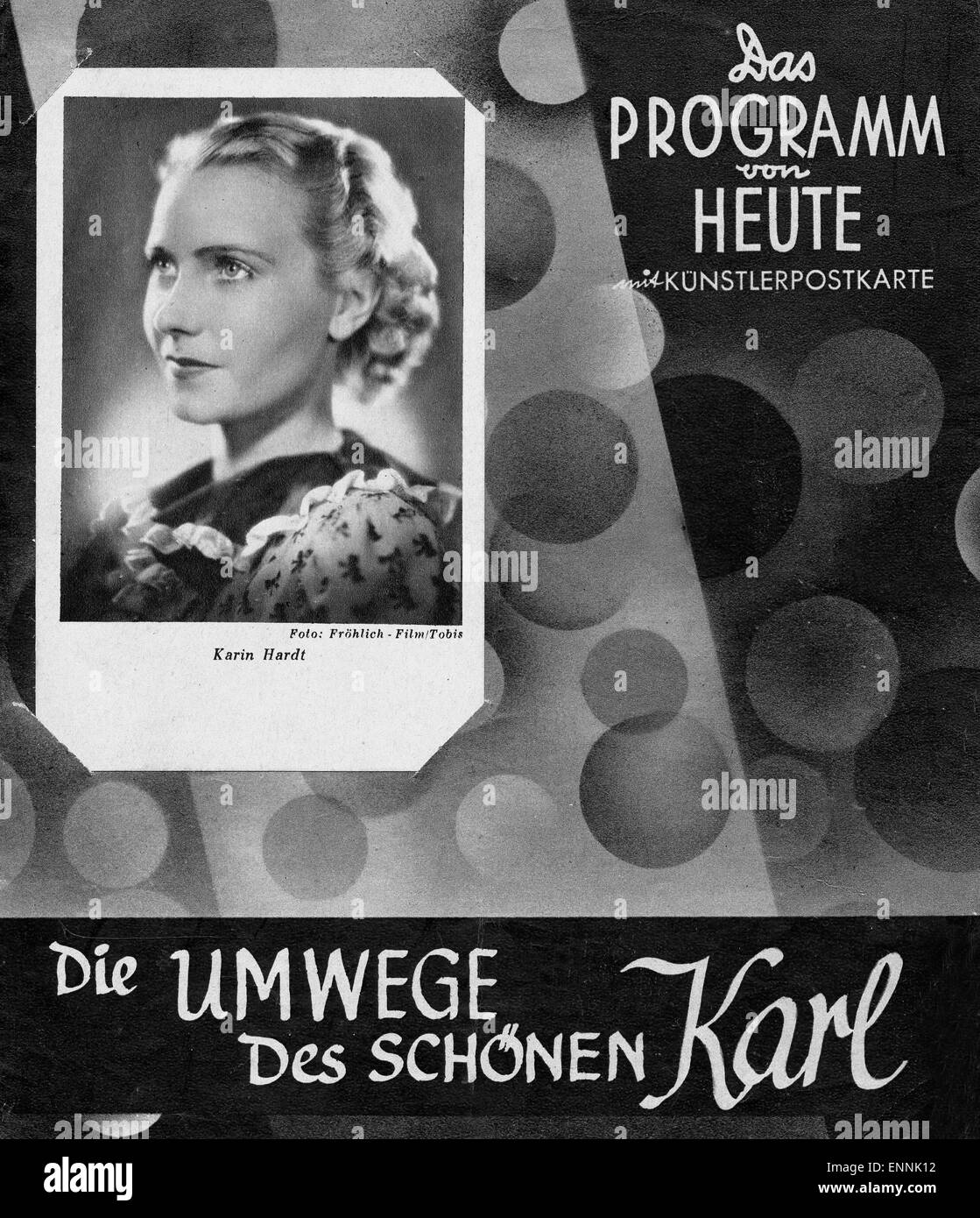 Titelblatt des Programmhefts «Programm von heute" Künstlerpostkarte 1211 Nr. mit vom Film 'Die Umwege des schönen Karl' mit Banque D'Images