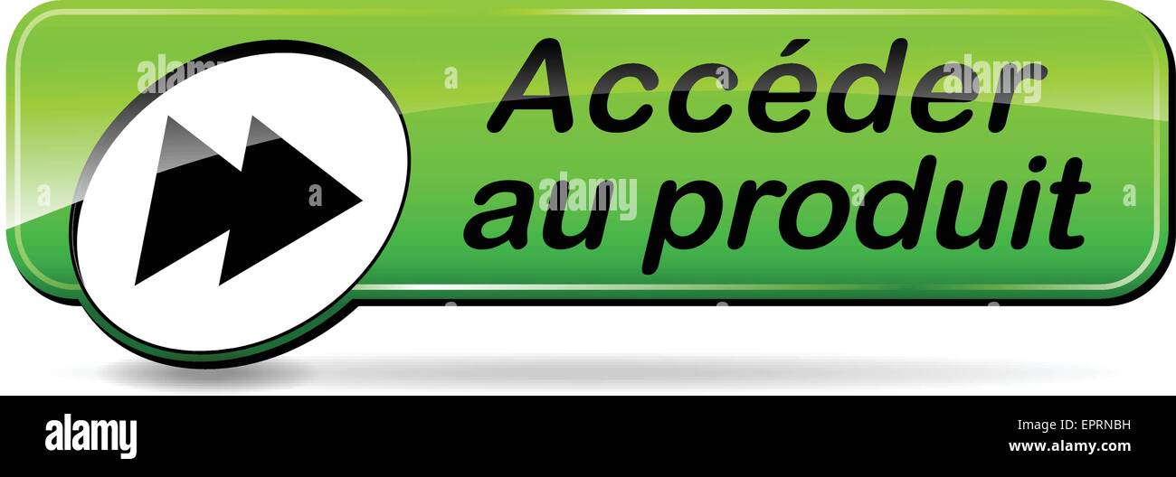 Bouton web pour accéder au produit (traduction française) Illustration de Vecteur