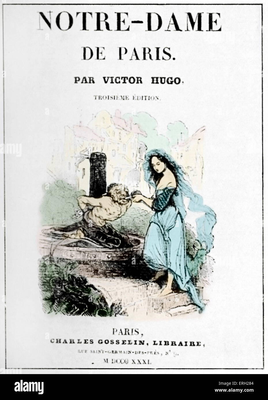 Roman de Victor Hugo Notre Dame de Paris - capot avant , 1831. Auteur et poète français 26 février 1802 - 22 mai 1885. Banque D'Images
