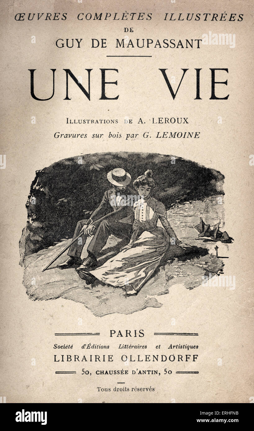 Frontispice - Guy de Maupassant's roman 'Une vie'. Illustré par A. Leroux après des gravures sur bois par G. Lemoine. Publié pour la première fois Banque D'Images