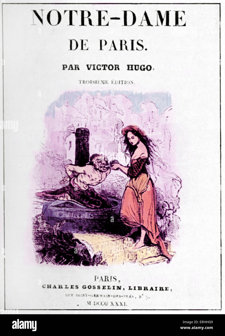 Roman de Victor Hugo Notre Dame de Paris - capot avant , 1831. Auteur et poète français 26 février 1802 - 22 mai 1885. Banque D'Images