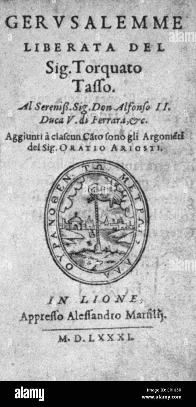 Poème de Torquato Tasso 'La Gerusalemme Liberata" (Jérusalem). Page de titre de l'édition 1581 Lyon rare. Poète italien. Banque D'Images