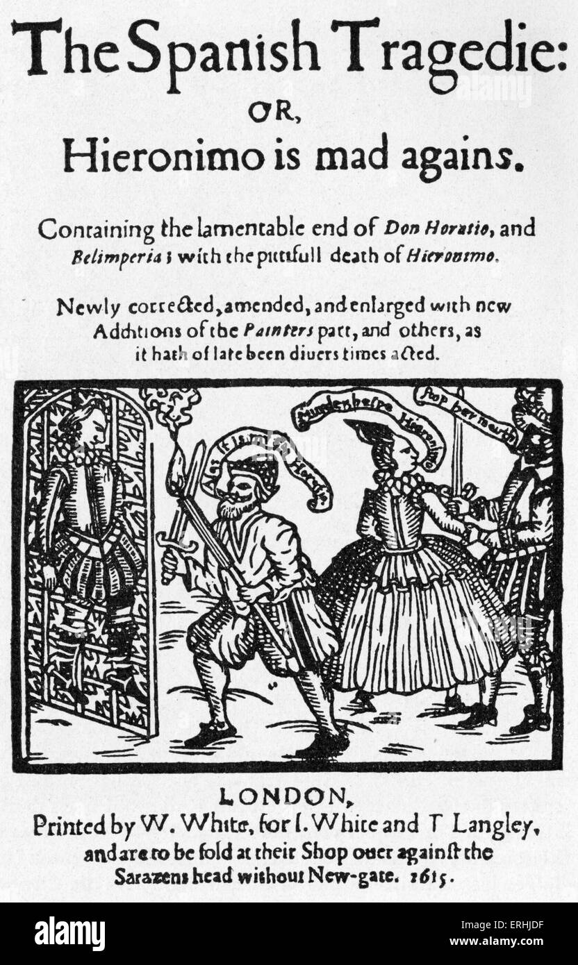 Thomas Kyd - page titre de la dramaturge anglais, l' espagnol 'la tragedie : ou, Hieronimo est Mad Againe', (c.1587-1590). Banque D'Images