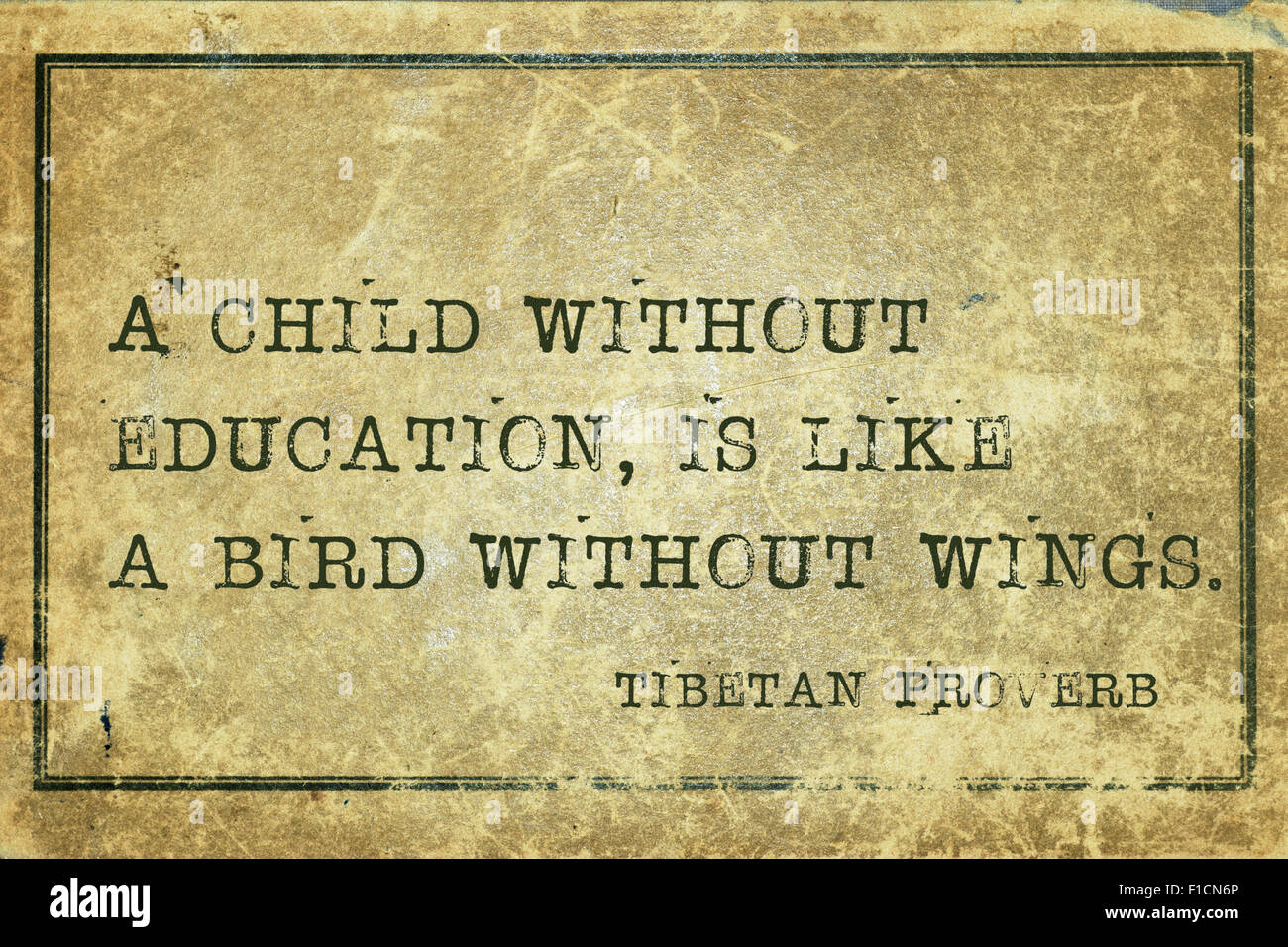 Un enfant sans éducation, c'est comme un oiseau - proverbe tibétain ancien imprimé sur carton vintage grunge Banque D'Images