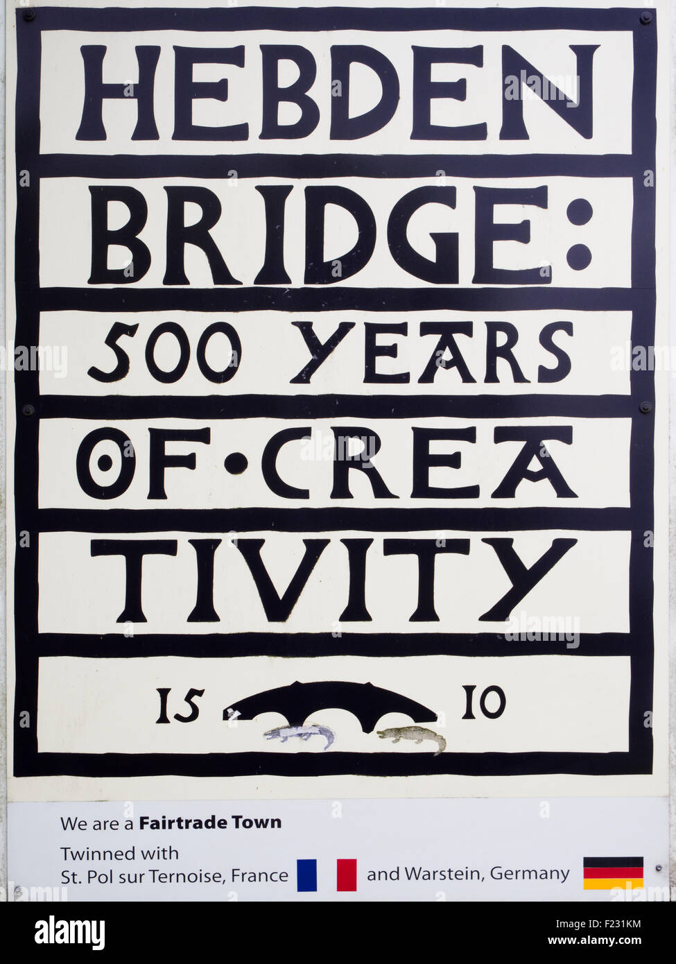 Hebden Bridge 500 ans de créativité signer sur la saisie de Hebden Bridge West Yorkshire Angleterre Banque D'Images