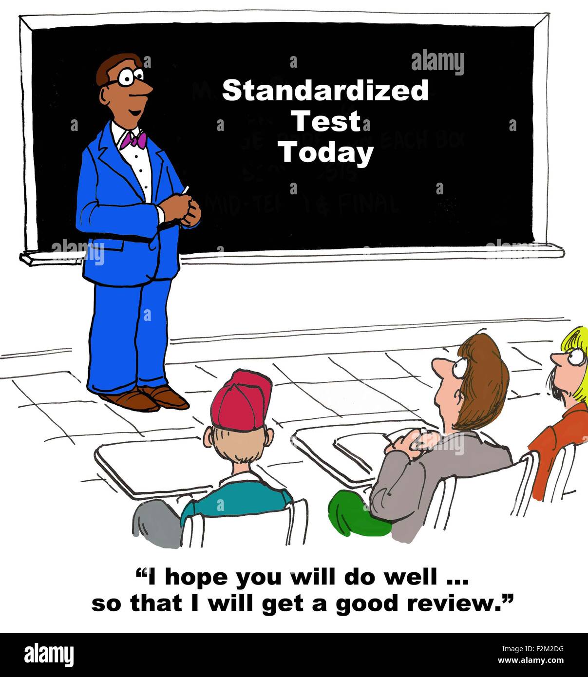Caricature de l'éducation enseignant, « Test standardisé...' et professeur en disant : "J'espère que vous ferez bien... I... obtenir une bonne review'. Banque D'Images