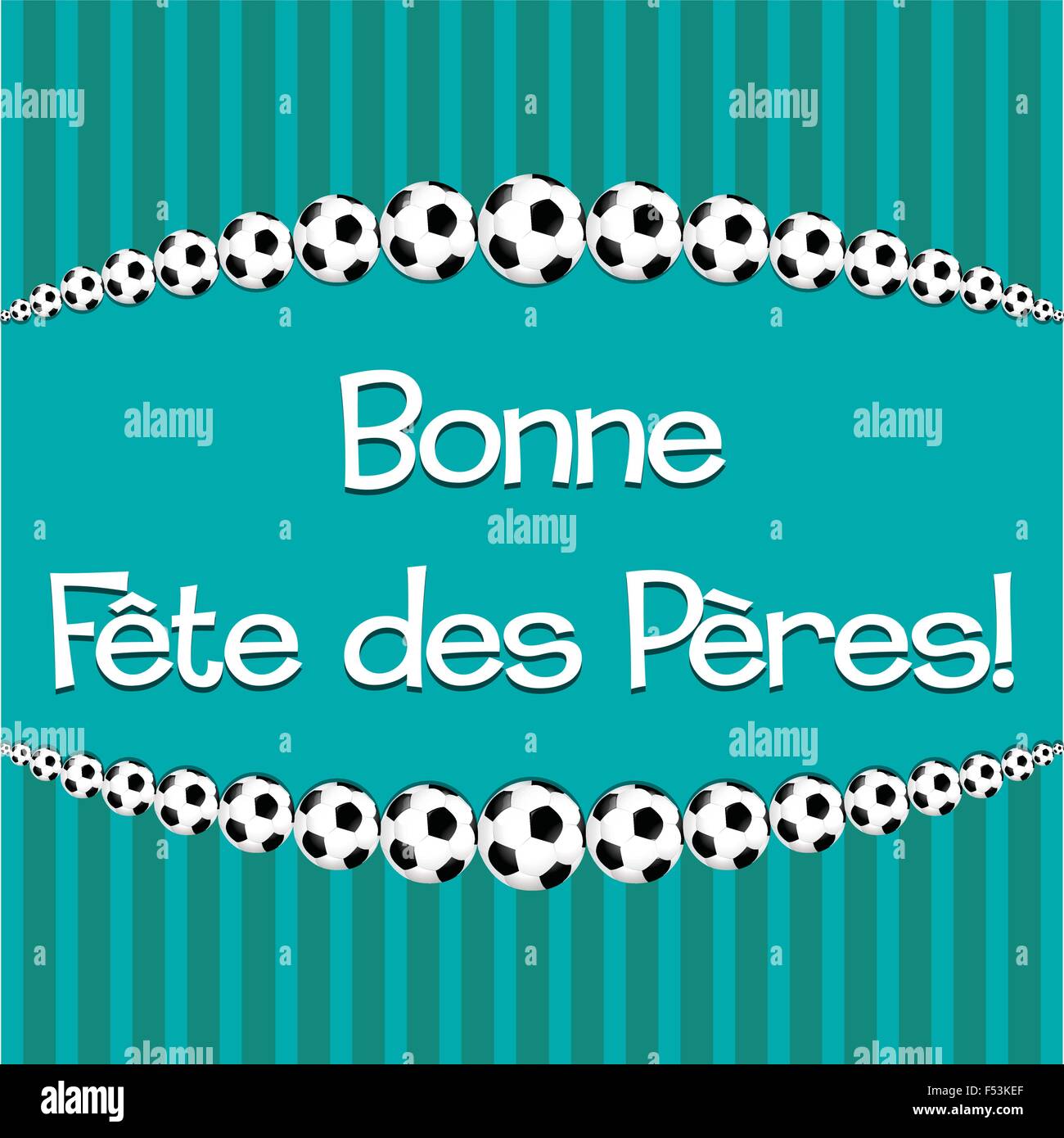 Football Soccer Carte De La Fete Des Peres En Format Vectoriel Image Vectorielle Stock Alamy Football Soccer Carte De La Fete Des Peres En Format Vectoriel Image Vectorielle Stock Alamy