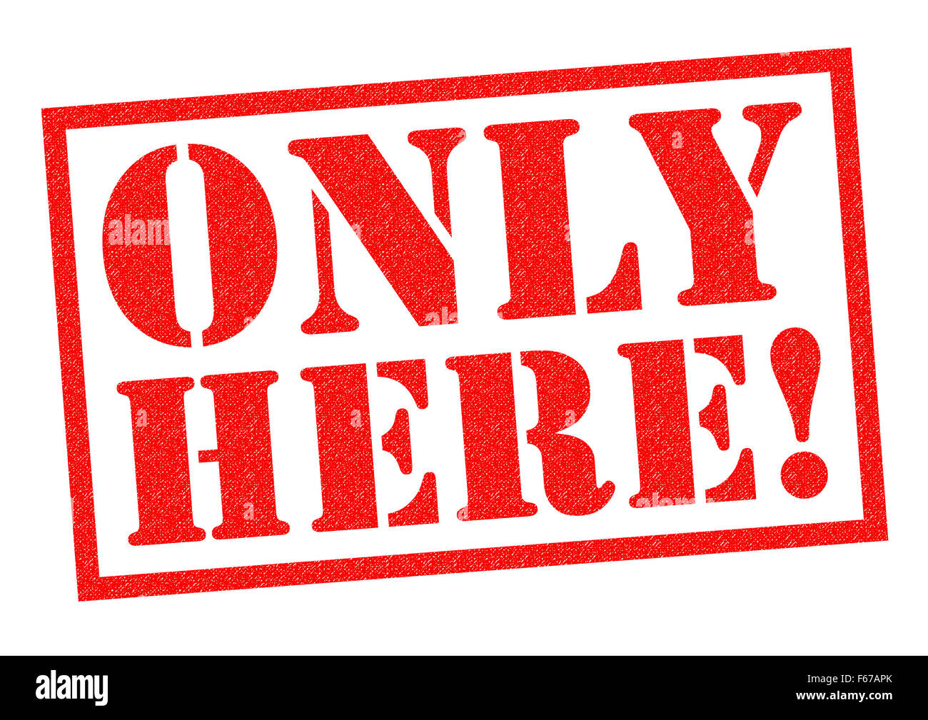 Seulement ici ! Timbres en caoutchouc rouge sur un fond blanc. Banque D'Images