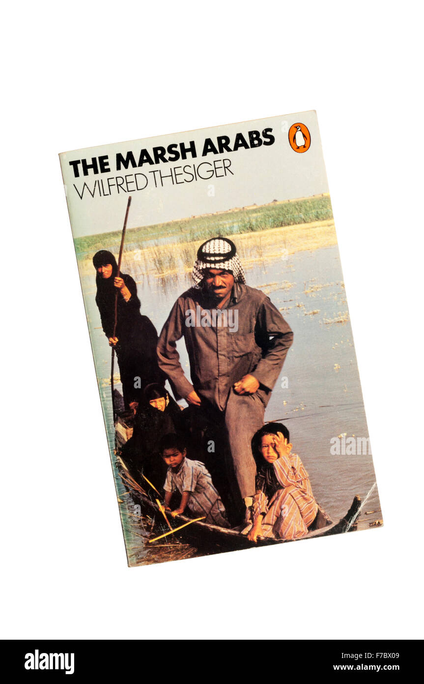 Un exemplaire de poche des Arabes des marais par Wilfred Thesiger. D'abord publié en 1964. Banque D'Images