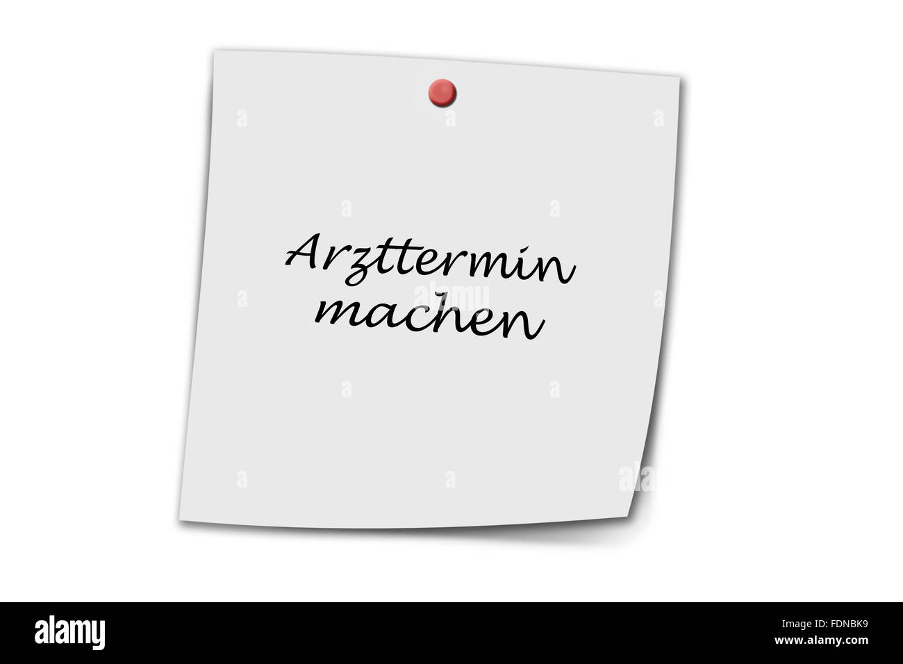 Arzttermin machen (marque allemande rendez-vous chez le médecin) écrit sur une note isolé sur fond blanc Banque D'Images