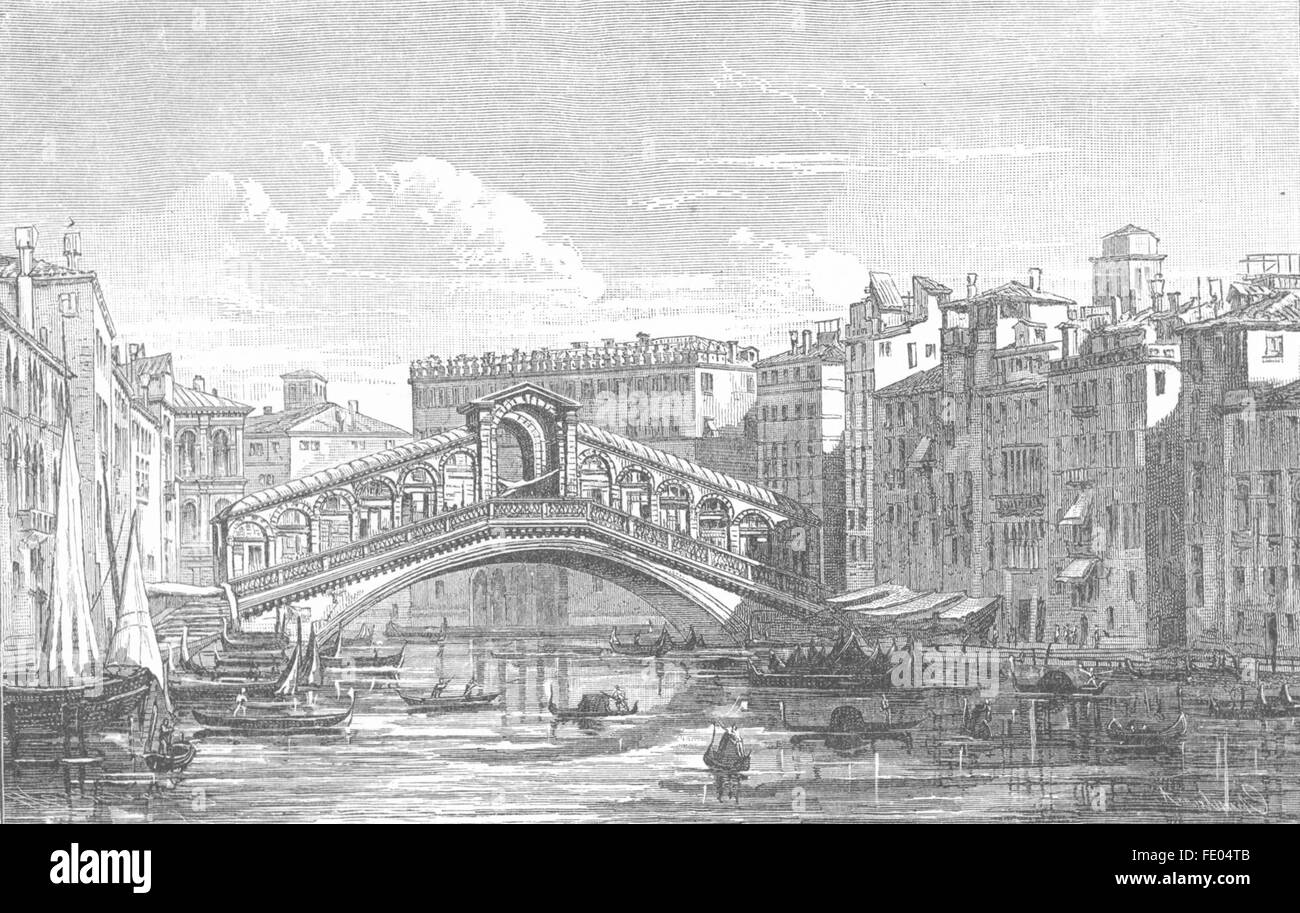 Venise : Pont du Rialto, Grand Canal Antonio Da Ponte, antique print 1880 Banque D'Images