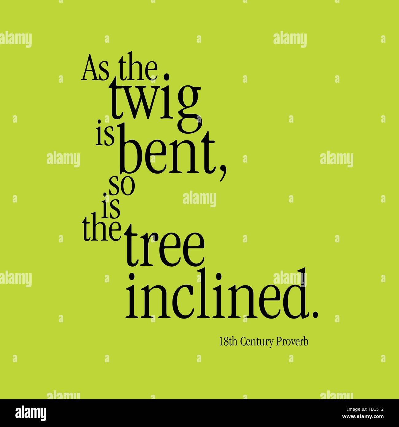 'Comme la brindille est tordu, donc l'arbre est incliné." Proverbe du 18ème siècle Illustration de Vecteur