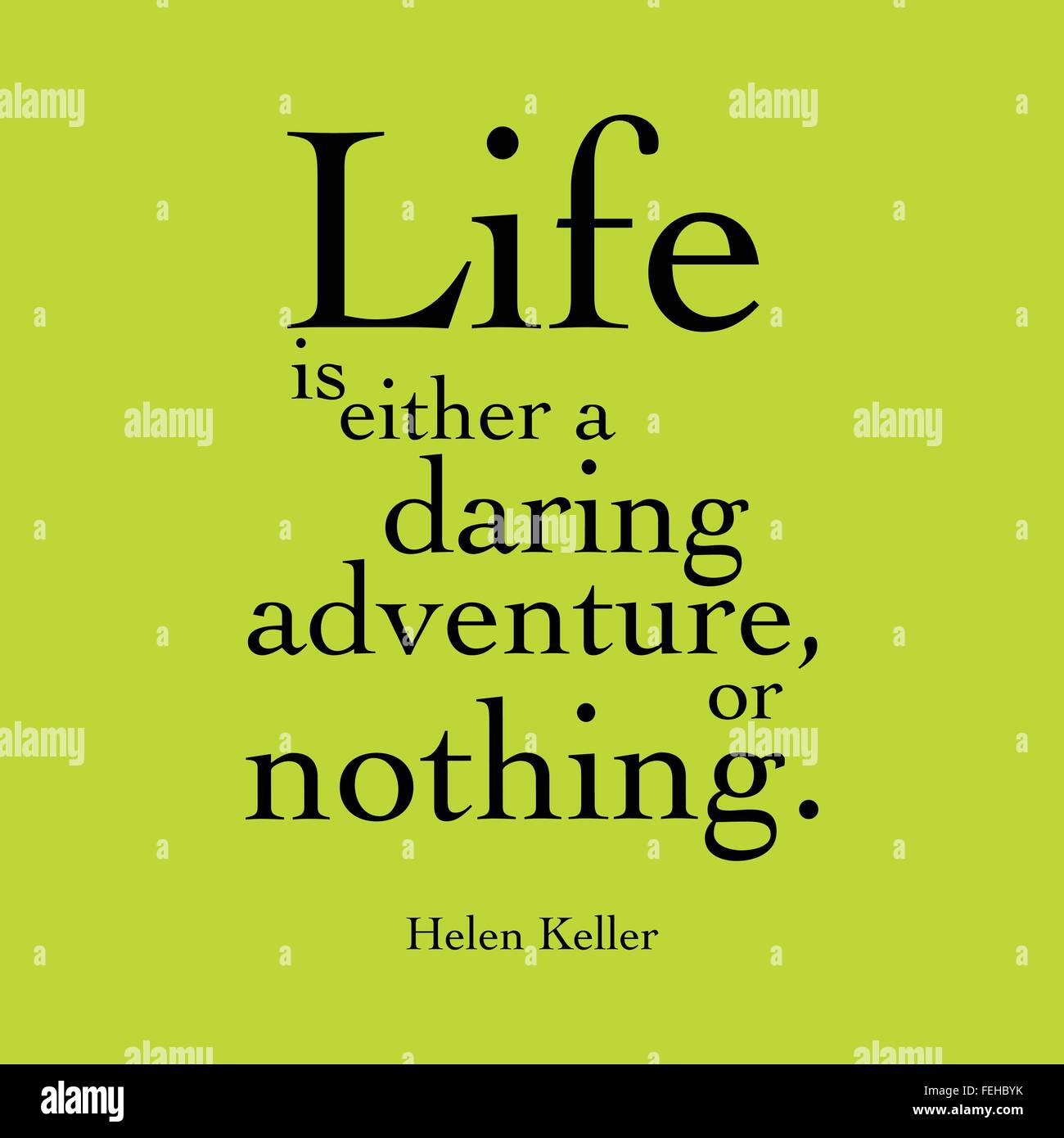 "La vie est une aventure audacieuse ou rien du tout." Helen Keller Illustration de Vecteur