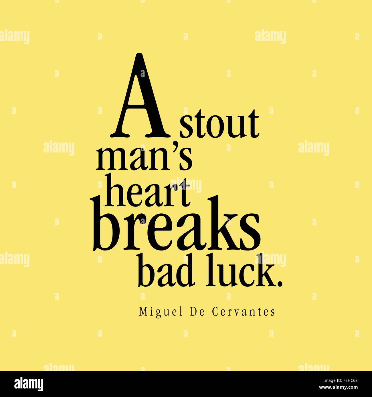'Un gros cœur de l'homme casse la malchance." Miguel de Cervantes Illustration de Vecteur