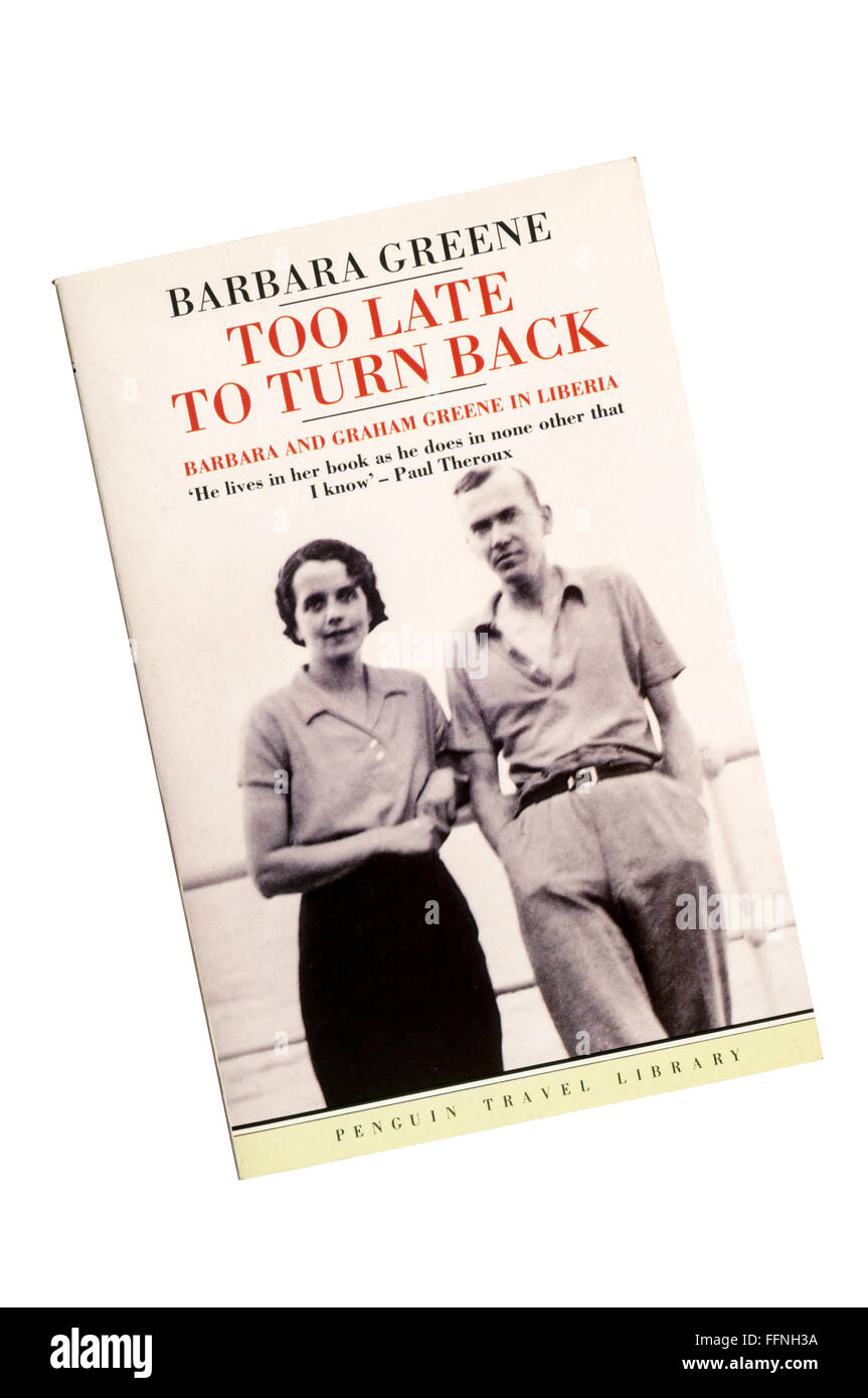 Un exemplaire de poche trop tard pour revenir en arrière par Barbara Greene. Voyages avec Graham Greene au Libéria. Banque D'Images