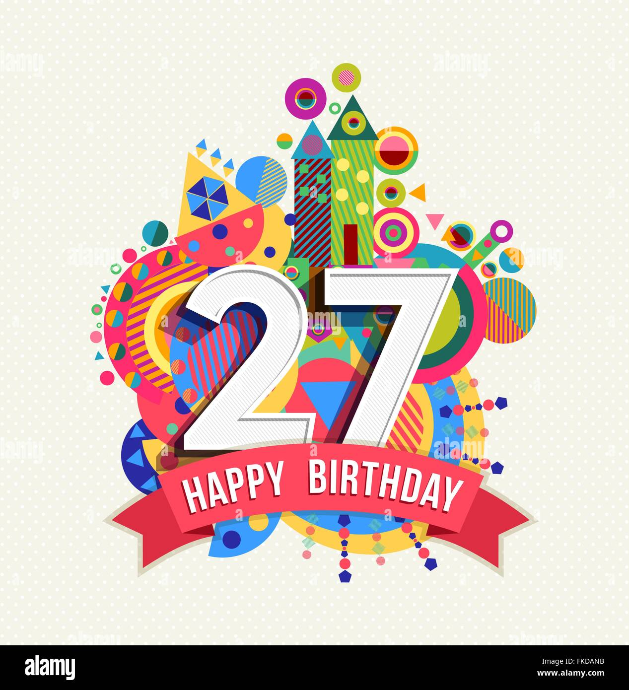 Joyeux Anniversaire Vingt Sept 27 Ans Fun Anniversaire Carte Postale Avec Des Etiquettes De Texte Nombre Et Geometrie Coloree Image Vectorielle Stock Alamy