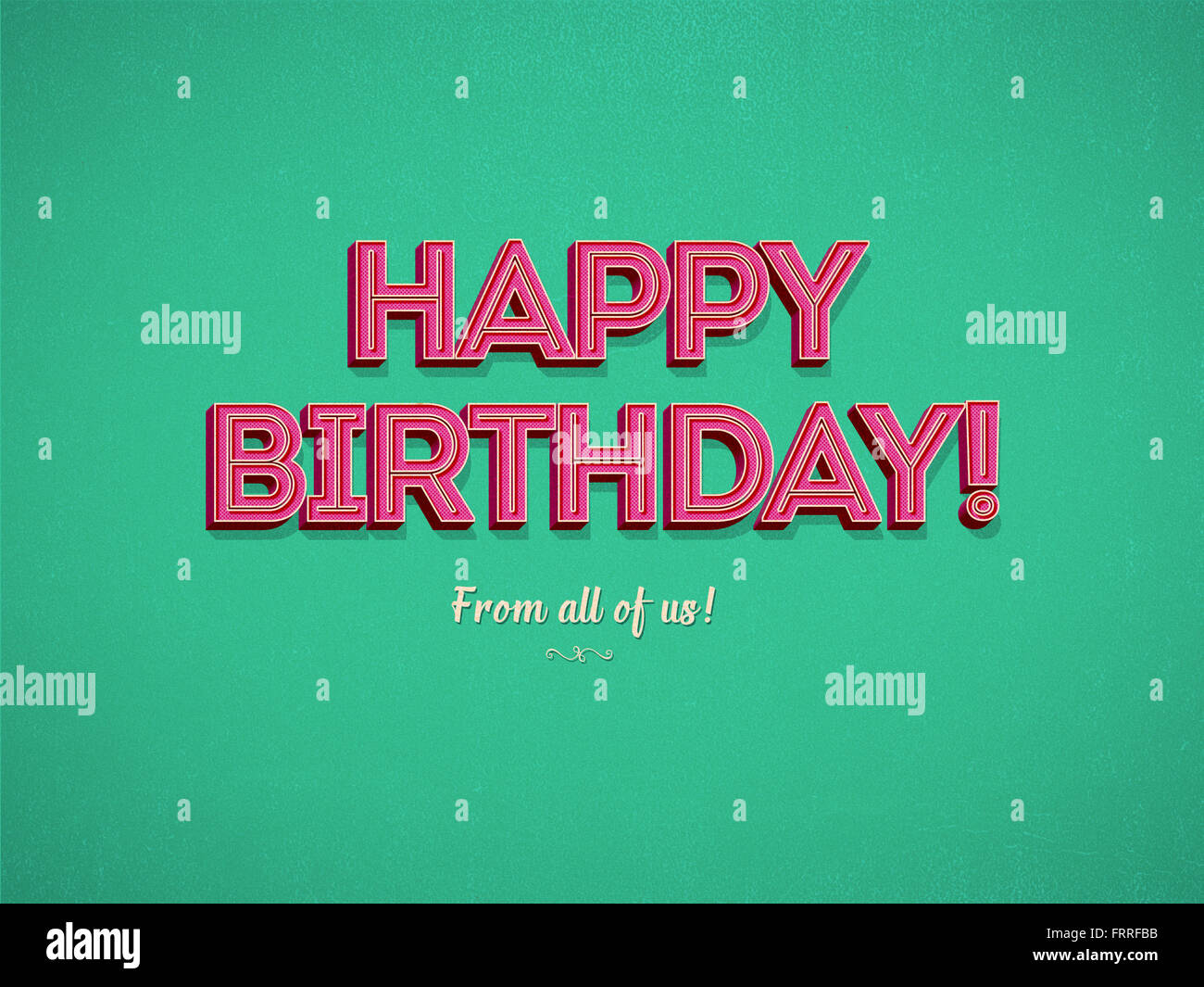 Carte Joyeux Anniversaire De La Part De Nous Tous Dans Un Style Vintage Retro Photo Stock Alamy