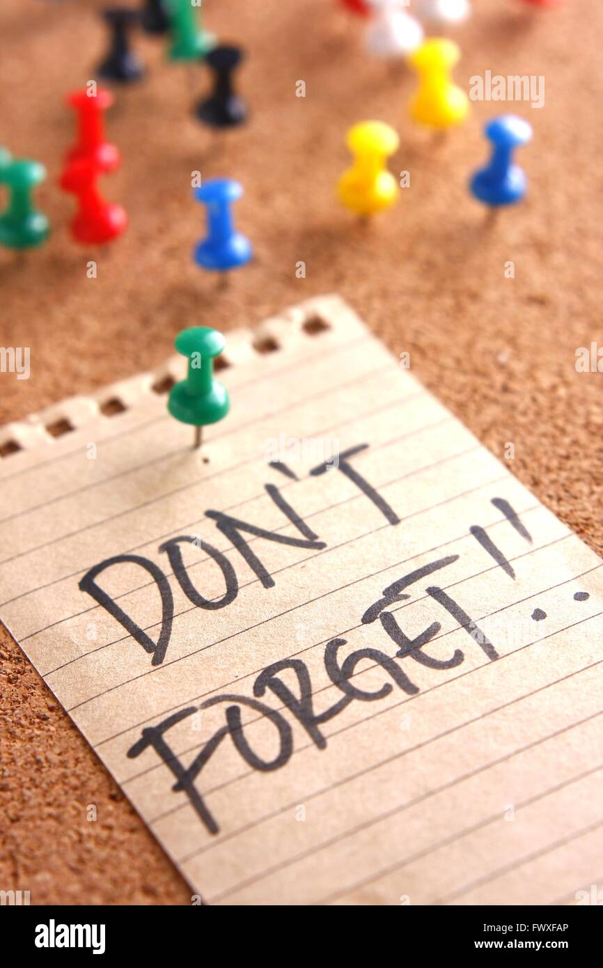 Message ou conseil rappel avec 'Don't forget' note Banque D'Images