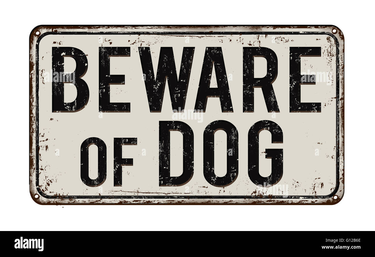 Attention au chien sur blanc vintage métal rouillé signe sur un fond blanc, vector illustration Banque D'Images